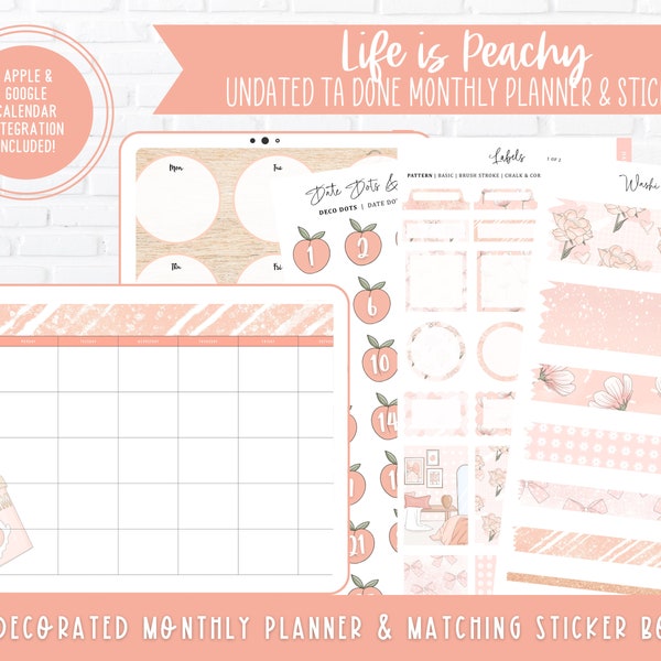 Ta Done v7 Undated Monthly Digital Planner & Stickers | Life is Peachy | Decorated + Hyperlinked | Apple + Google Calendar