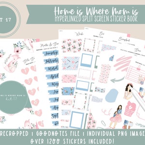 Kit 17 Split Screen Sticker Book | Home is Where Mom is | Mothers Day Stickers | Over 1200 Digital Stickers | Pre-Cropped | Goodnotes File