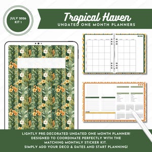 May include: A digital planner set titled Tropical Haven Undated One Month Planners, July 2026 Kit 1. It features a cover with a green tropical leaf and flower pattern, a monthly calendar grid, and a daily task layout with a white stylus pen.