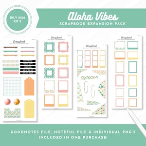May include: A digital scrapbook expansion pack titled Aloha Vibes July 2026 Kit 2, featuring four sheets of stickers including frames, washi tape, tags, and labels with tropical patterns in pastel colours, plus a stylus and text overlays.