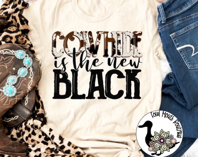 Cowhide is the New Black Graphic T-Shirt