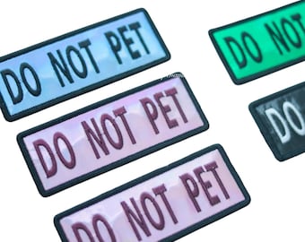 Do Not Pet Patch – 5×2 In Training Do Not Pet Dog Patch, Embroidered Hook-Back for Vest / Collar / Harness, Color Options, Reactive Patch