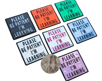Dog Training Patch – Be Patient I’m Learning, Reactive Dog Patch, Holographic Dog Patch, In Training Dog Patch, Do Not Pet