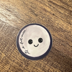 It’s a Full Moon Sticker
