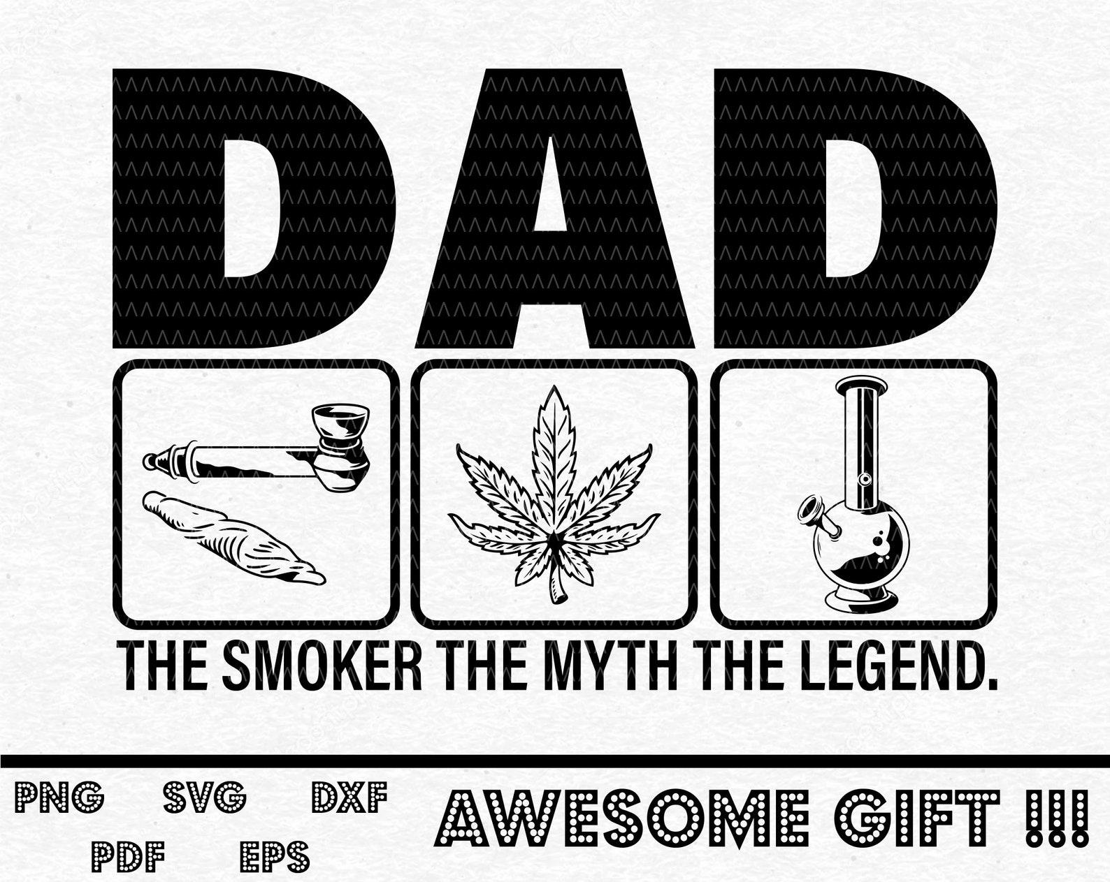 Download Dad The Smoker The Myth The Legend SVG Dad Smoke Weed Shirt | Etsy