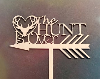 Cake Topper The Hunt is Over , Wedding Caketopper The Hunt is Over , Wooden Cake Topper , Boho Wedding , Wedding Cake , Produced in Germany