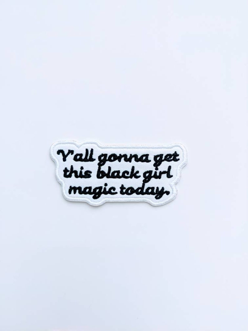 Black Girl Magic Sew on Patch Sew on Black Girl Magic patch.