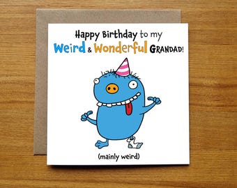 Birthday Card For Grandad Grandpa - Funny Cheeky - Weird & Wonderful