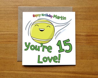 15th Birthday Tennis Card - You're 15 Love