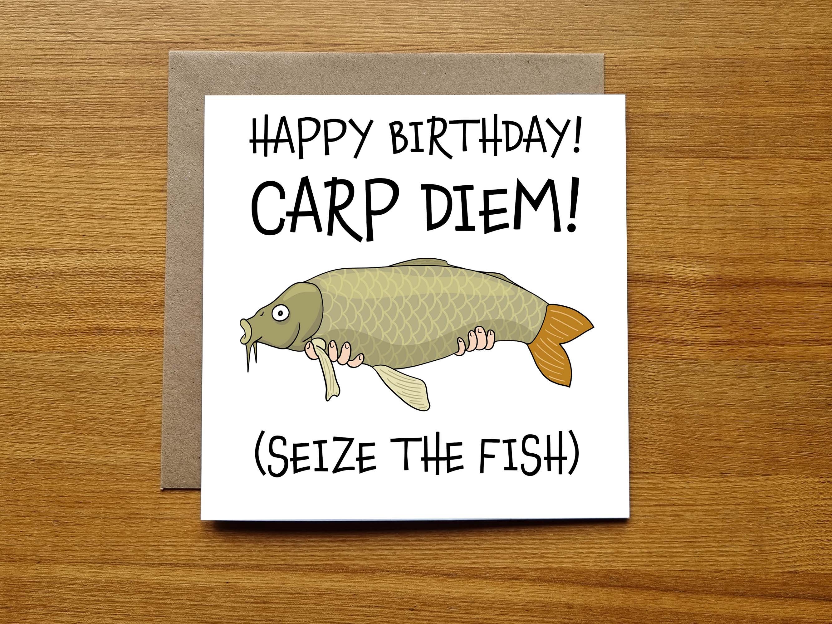 Funny Fishing Birthday Card Fishing Themed Carp Diem Seize the