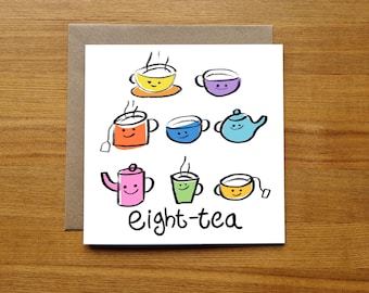 80th Birthday Card - Funny Pun Card - "Eight-Tea" - Tea Drinker's Eightieth Birthday Card
