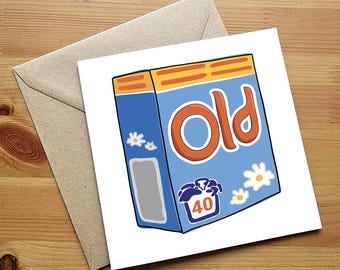 Funny 40th Birthday Card - Old