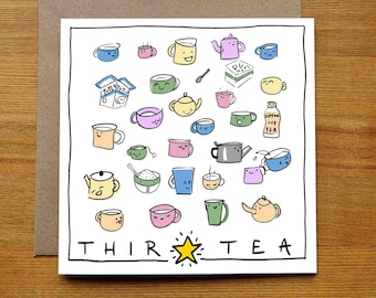 May include: A white card with a black border and the words "THIRTY TEA" in black text. There is a yellow star in the center of the card. The card is surrounded by a variety of colorful cartoon teacups, teapots, and tea-related items.