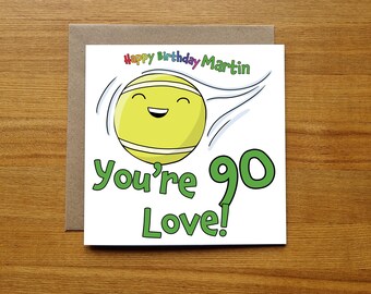 90th Birthday Tennis Card - You're 90 Love
