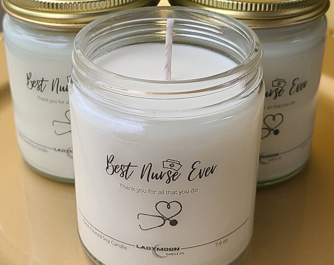 Best Nurse Ever Hand Poured Soy Candle