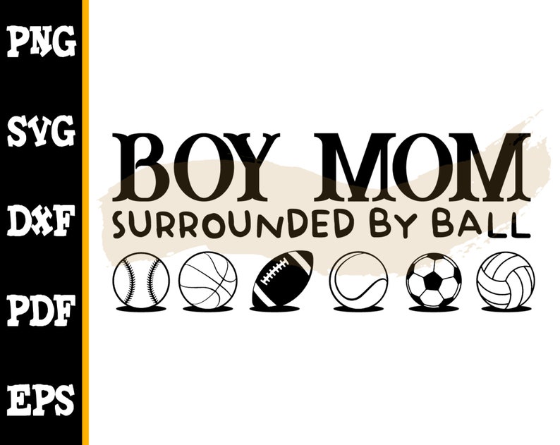 Download Boy Mom Surrounded By Balls SVG Boy Mom SVG Boy Mom | Etsy