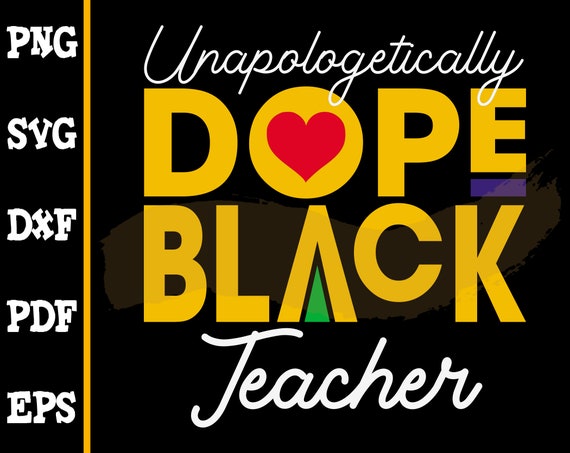 Free Free Black Teachers Svg 345 SVG PNG EPS DXF File