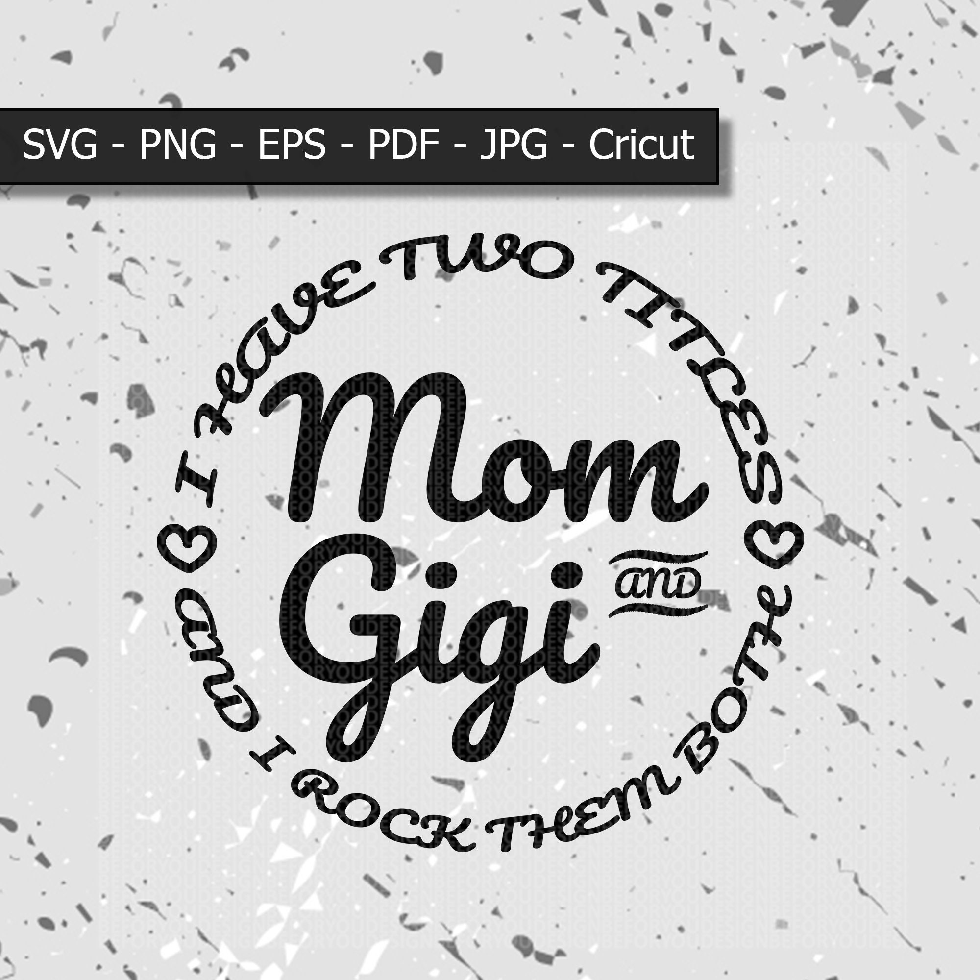 Download I Have Two Titles mom And GIGI And I Rock Them Both svg ...