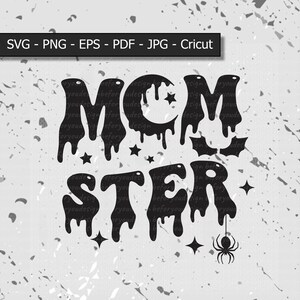 Momster svg spooky mom file png halloween Svg file for Cricut mama halloween shirt