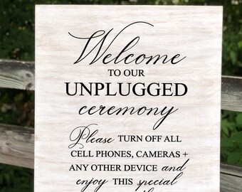 Welcome to our Unplugged Ceremony Wedding Sign