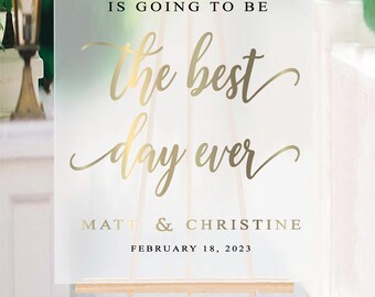 Tommorrow is going to be The Best Day Ever- Rehearsal dinner sign-Wedding Sign- Personalized/Custom made Wedding sign- Acrylic/Wood