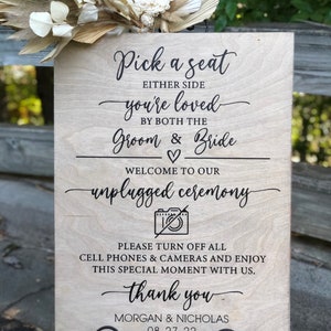 Pick a seat not a side/Unplugged Ceremony Wedding Sign