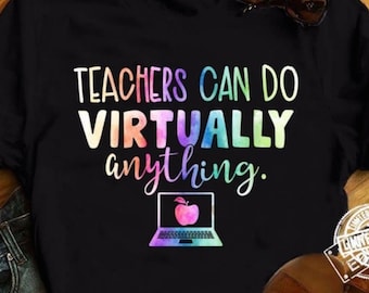 Camiseta de enseñanza a distancia, los profesores pueden hacer prácticamente cualquier cosa, tendencia de camiseta unisex, enseñanza de distanciamiento social más vendido,