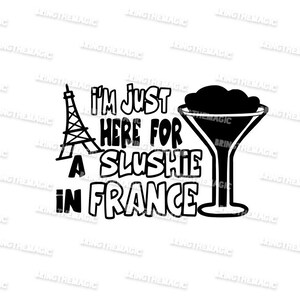Juste ici pour un Slushie en France, Boire, Autour du monde, SVG, PNG, Tshirt Design, décalcomanie, couples