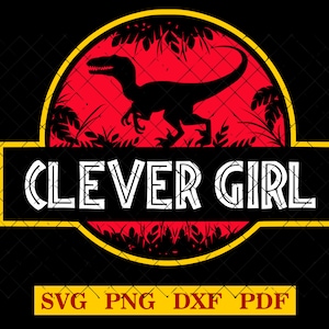 Clever Girl, diseño de camiseta DIY, Raptor, para fondo OSCURO o NEGRO, svg-png-pdf-dxf