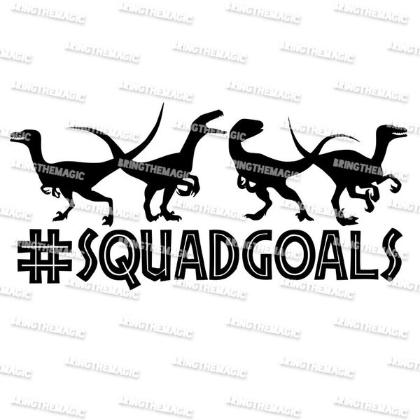 Squad Goals, SVG, PNG, Velociraptor, Raptor, tshirt design, family, vacation, matching