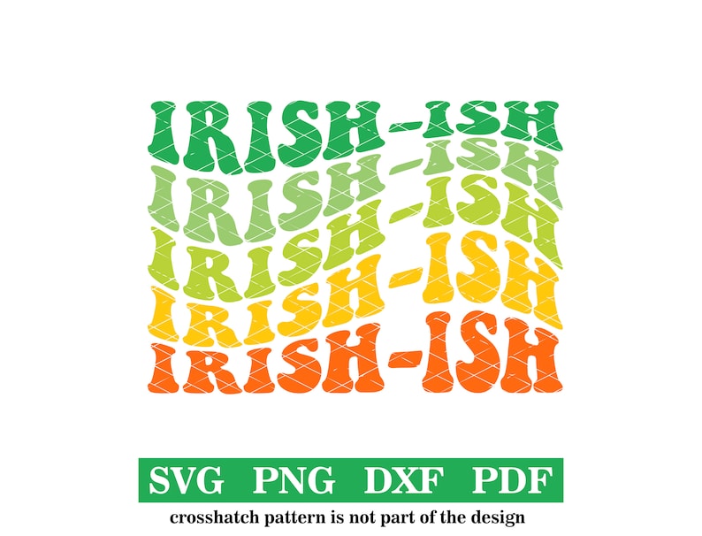 Puede incluir: Un archivo de dise&ntilde;o digital para un gr&aacute;fico en capas que dice "IRISH-ISH" en una fuente retro. El texto est&aacute; en tonos de verde, amarillo y naranja.