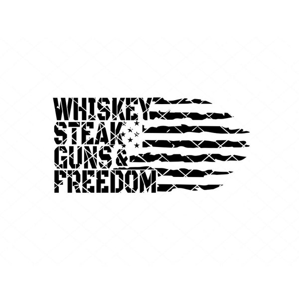 Whiskey, Steak, Guns & Freedom, SVG, tshirt design, signs, decals, stickers, png, pdf, dxf