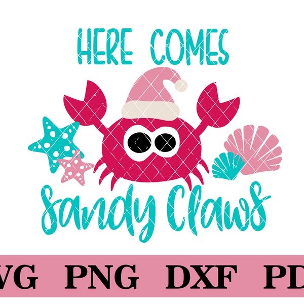 Here Comes Sandy Claws, Christmas Design,  svg-png-pdf-dxf
