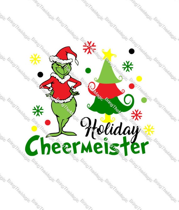 The Grinch Christmas Holiday Cheermeister Xmas SVG Grinch | Etsy