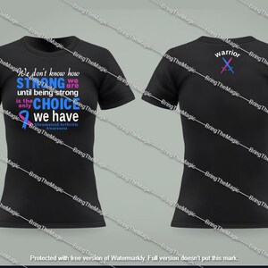 May include: Black t-shirt with a blue and pink ribbon and the text "We don't know how STRONG we are until being strong is the only CHOICE we have Rheumatoid Arthritis Awareness". The back of the shirt has the word "warrior" with two crossed swords.