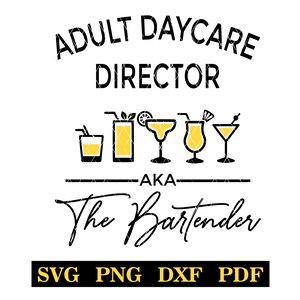 Kindergartenleiter, AKA The Bartender, Bar Sign, Party, DIY Tshirt Design, svg-png-pdf-dxf