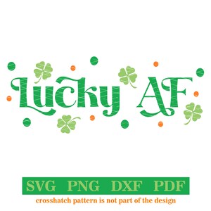 Festa di San Patrizio, Lucky AF, svg-png-pdf-dxf