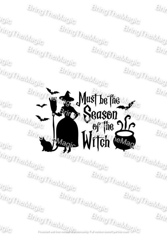 Must Be The Season Of The Witch Must Be The Season Of The Witch SVG Halloween tshirt | Etsy