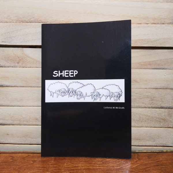 Sheep By LaVerne M. McGrath (2008 Children's & Adults Paperback) "Living A Life That Is Mindlessly Led--Is Like Being A Walking Dead."