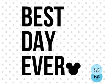 Best Day Ever SVG, best day svg, expensive day ever svg, Best birthday ever svg, birthday trip svg, Family trip shirts svg, best day ever