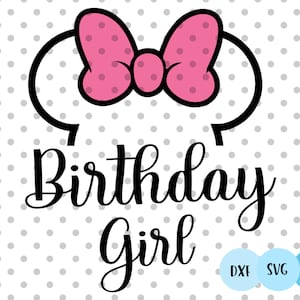Birthday girl Svg, birthday trip svg, Family trip svg, birthday mouse svg, best day ever svg, best birthday ever svg,