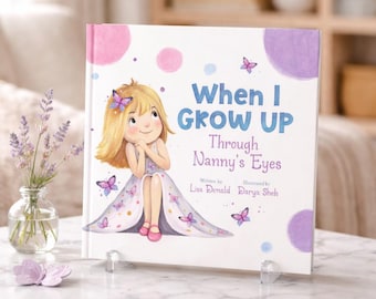 When I Grow Up Through Nanny's Eyes Children’s Book, Ideal Baby Shower new baby gift story book bedtime stories