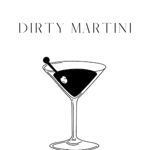 Dirty Martini - Instant Digital Download