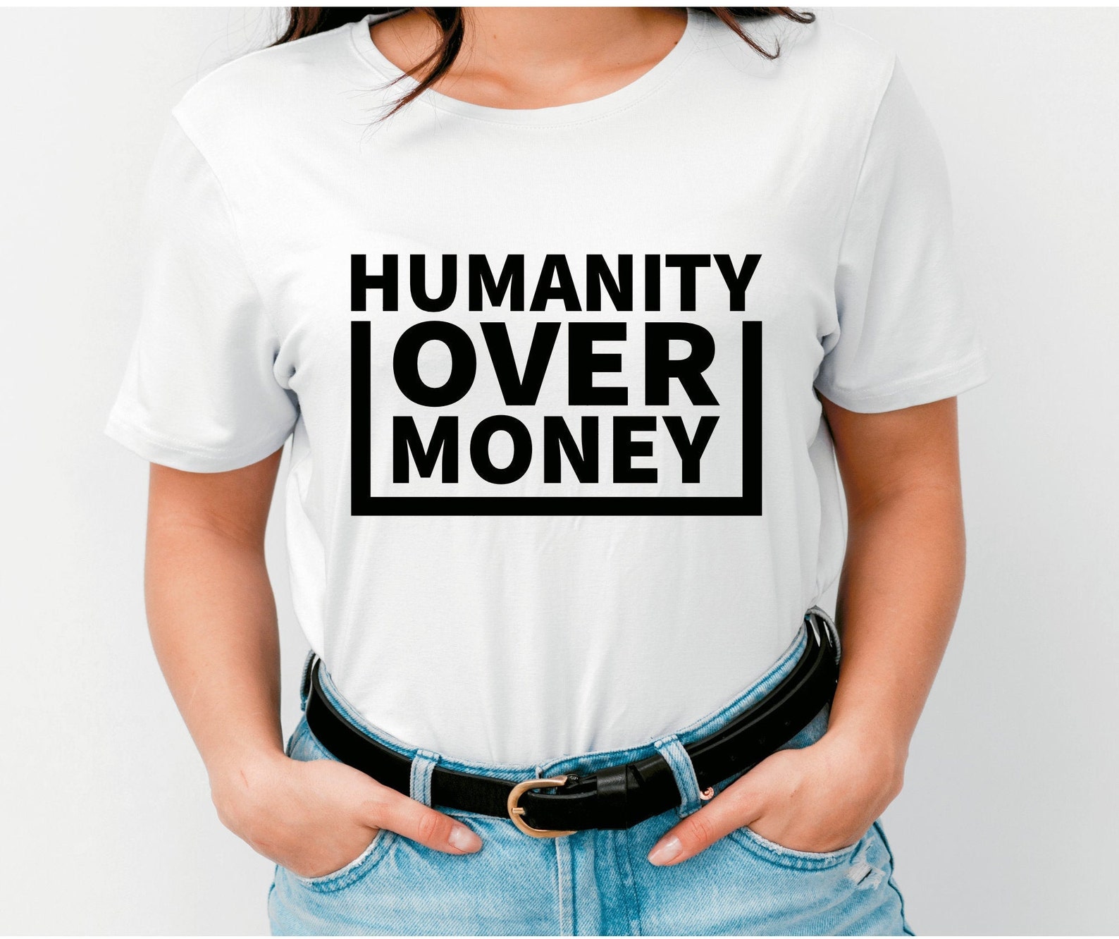 Humanity Over Money Tshirt for Men and Women your colour Etsy