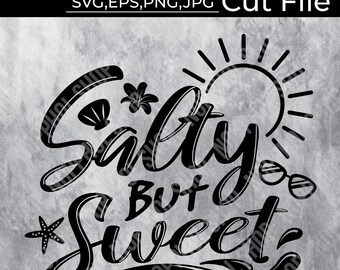 Free Free 193 Salty But Sweet Svg SVG PNG EPS DXF File