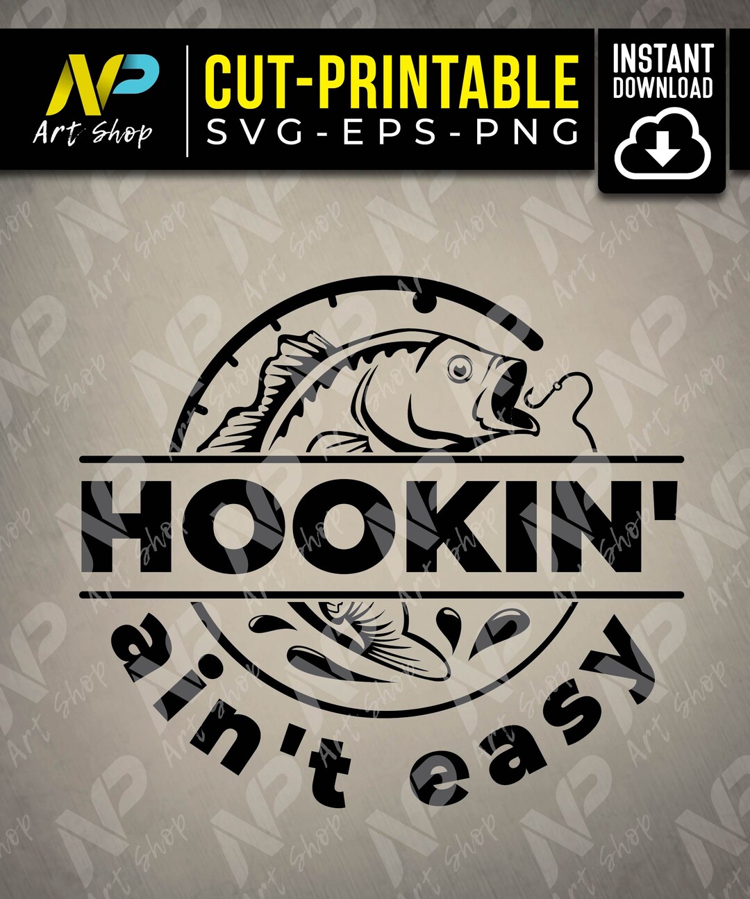 Hookin' Ain't Easy Svg, Fishing Svg, Summer Holiday, Vacation, Fishing