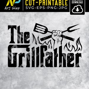 De Grillfather Svg, Dad Svg, The Grill Father Svg, Vaderdag svg, Grill Master SVG, BBQ, Grill Patio 4 juli Picnic
