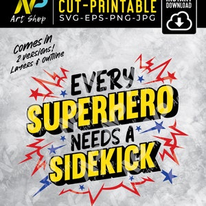 Super-herói svg, todo super-herói precisa de um companheiro Svg, super-herói engraçado svg, companheiro Svg, citação de super-herói, presente de pai e filho svg