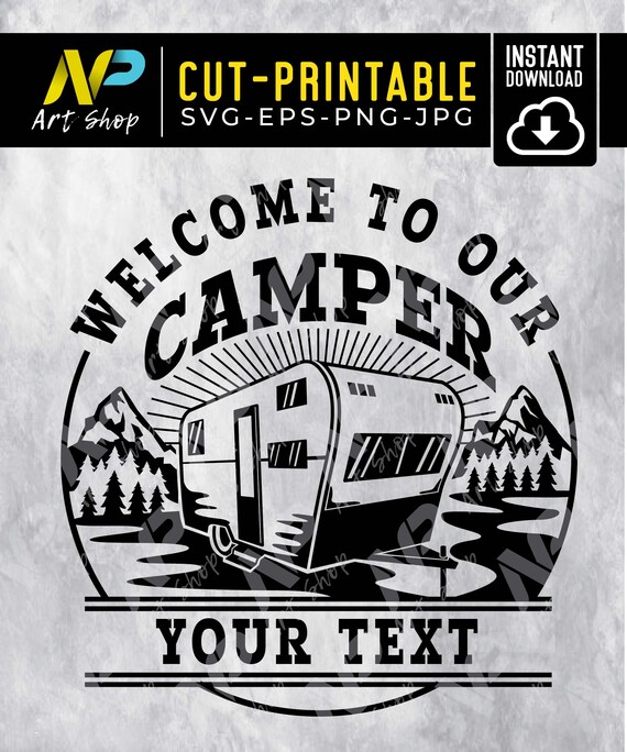 Welcome to Our Camper SVG: Travel Trailer Cut File (Digital Download)