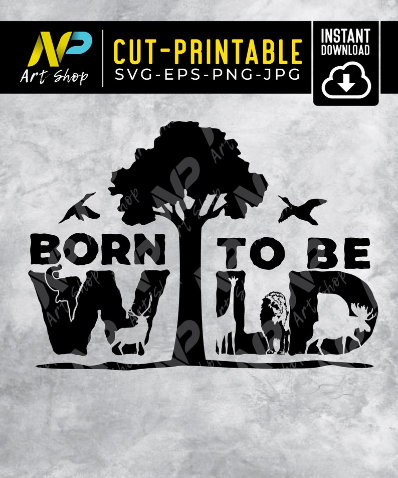 Puede incluir: Dise&ntilde;o gr&aacute;fico en blanco y negro con el texto "Born to be Wild" rodeado de im&aacute;genes de animales, incluyendo un ciervo, una jirafa, un le&oacute;n y un alce. Un &aacute;rbol con ramas se encuentra en el centro del dise&ntilde;o.